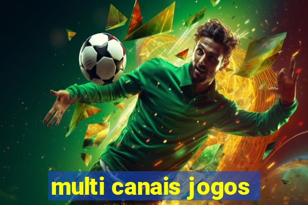 multi canais jogos